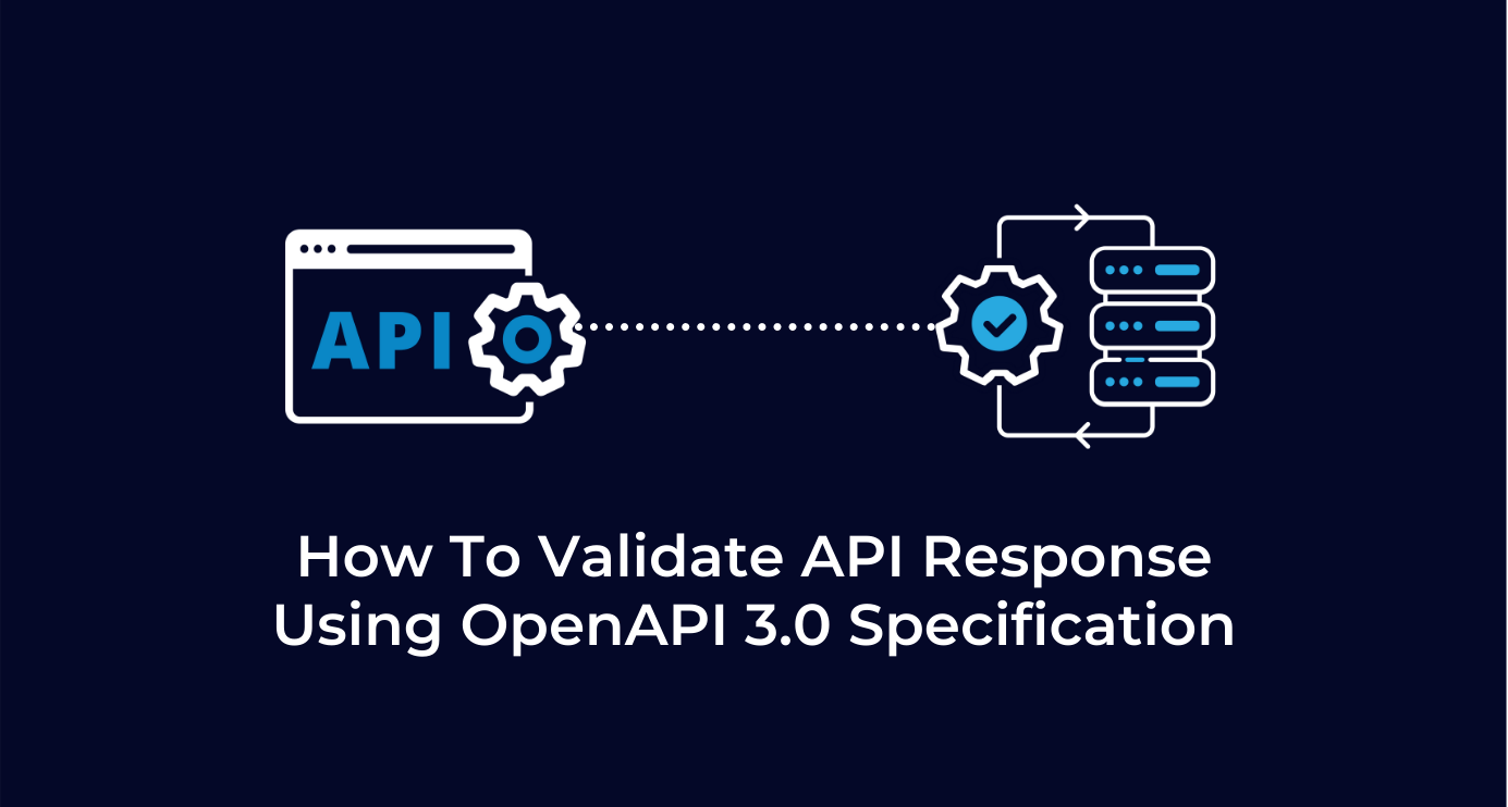 validating-api-response-with-openapi-3-0-specification